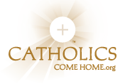 Catholics come Home