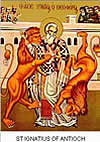 St. Ignatius of Antioch, Syrian; ecclesiastical writer, bishop, martyr St. Ignatius of Antioch, Syrian; ecclesiastical writer, bishop, martyr